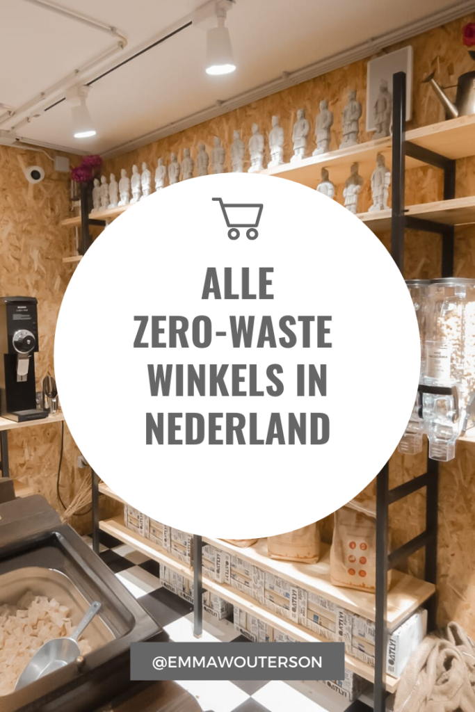 Alle Zero Waste Winkels in Nederland | Duurzaam Leven | Sustainable | Emma Wouterson | www.emmawouterson.com